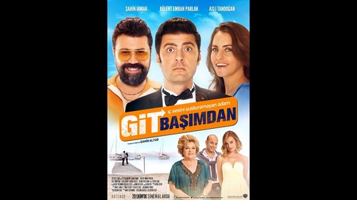 إذهب بعيداً (Git Başımdan)