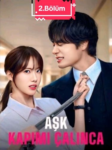 When Love Knocks on the Door (Aşk Kapıyı Çalınca)