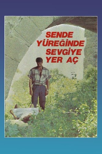 Sen de Yüreğinde Sevgiye Yer Aç