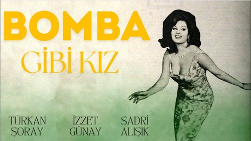 Bomba Gibi Kız